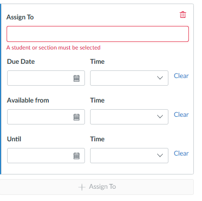 Canvas “Assign To” warning that a student or section must be selected
